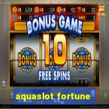 aquaslot fortune